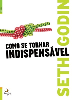 cover image of Como se Tornar Indispensável (Linchpin)